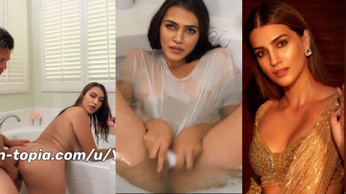 Fakeapp Kriti Sanon Naked XXX Fucked in Bathtub