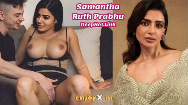 Big Boobs Samantha Ruth Prabhu Tamil Deepfake