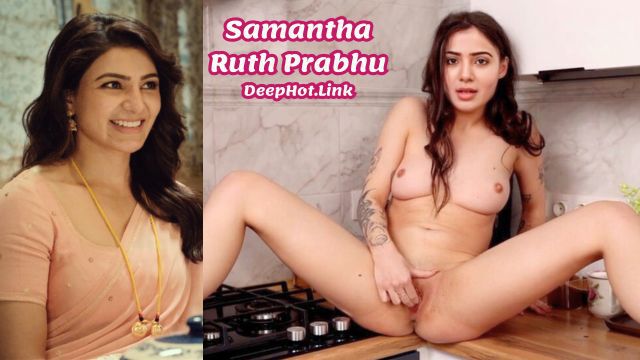 Samantha Ruth Prabhu Indian Girl Anal Sex Deepfake